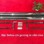 Bậc Seltos chỉ gương to viền inox