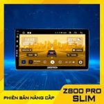MÀN HÌNH Ô TÔ Z800 PRO SLIM