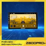 Z800PRO+ PHIÊN BẢN GIỚI HẠN TOÀN CẦU